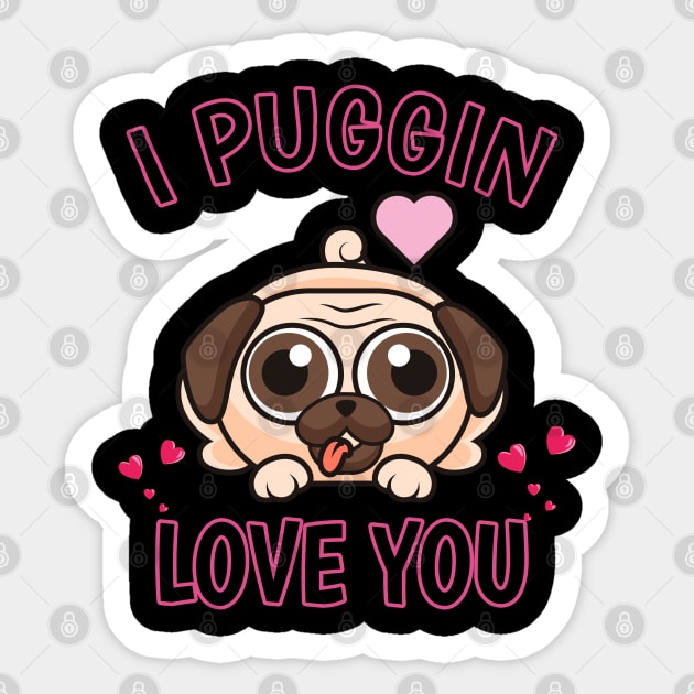 I Puggin' Love You - Valentine's Day Sticker by Saymen Design